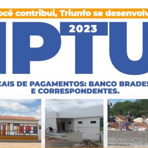 Prefeitura de Triunfo lança campanha do IPTU 2023 com desconto de 20%